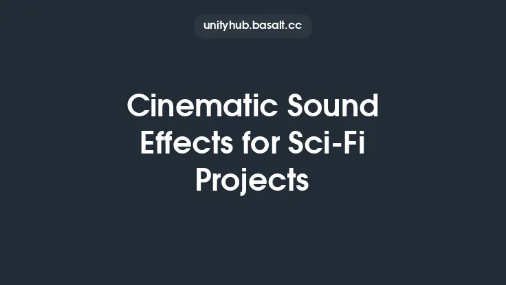 Cinematic Sound Effects for Sci-Fi Projects Thumbnail