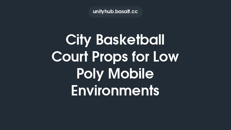 City Basketball Court Props for Low Poly Mobile Environments Thumbnail