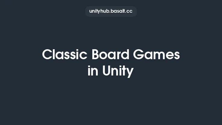 Classic Board Games in Unity Thumbnail