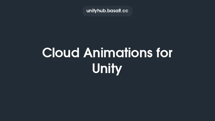 Cloud Animations for Unity Thumbnail