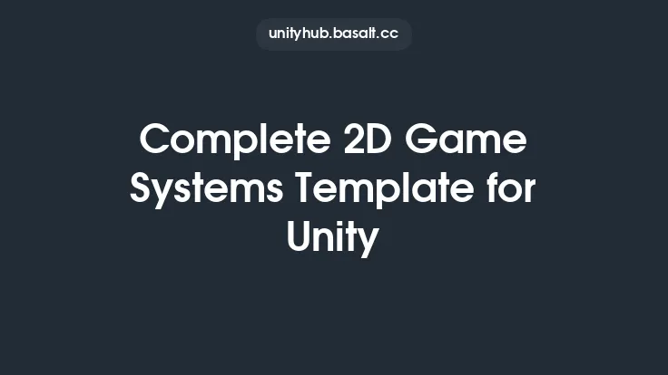 Complete 2D Game Systems Template for Unity Thumbnail