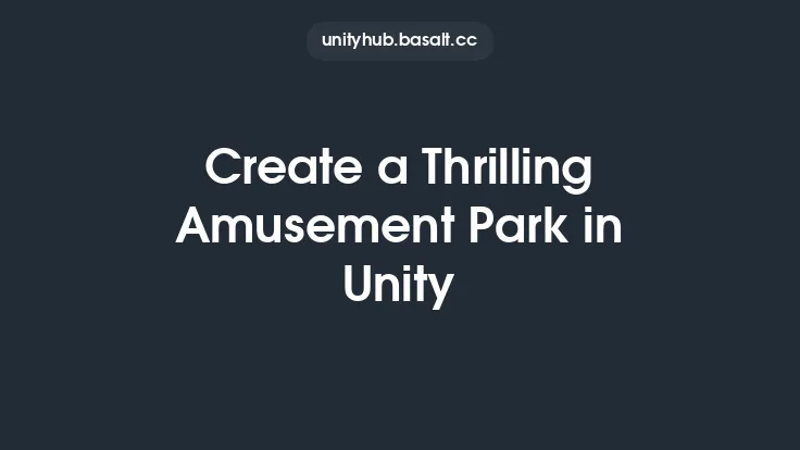 Create a Thrilling Amusement Park in Unity Thumbnail