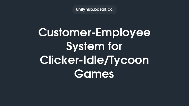 Customer-Employee System for Clicker-Idle/Tycoon Games Thumbnail