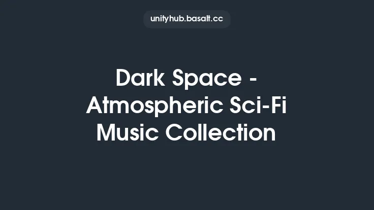 Dark Space - Atmospheric Sci-Fi Music Collection Thumbnail