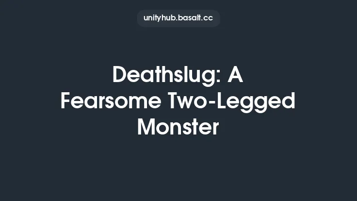 Deathslug: A Fearsome Two-Legged Monster Thumbnail