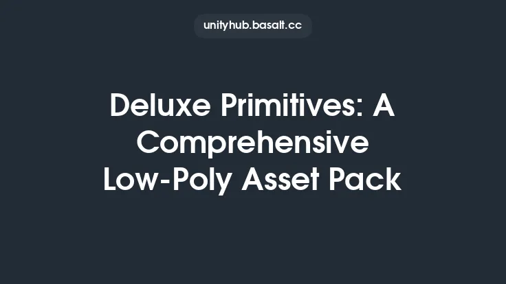 Deluxe Primitives: A Comprehensive Low-Poly Asset Pack Thumbnail