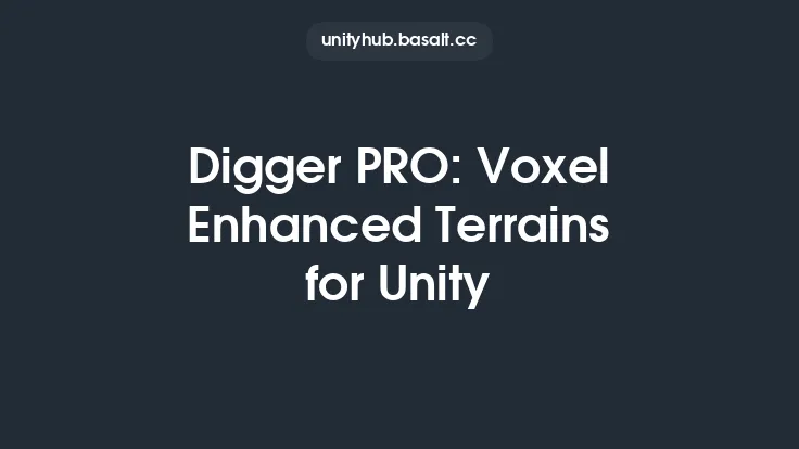 Digger PRO: Voxel Enhanced Terrains for Unity Thumbnail