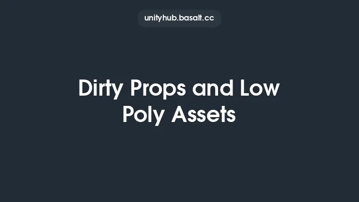 Dirty Props and Low Poly Assets Thumbnail