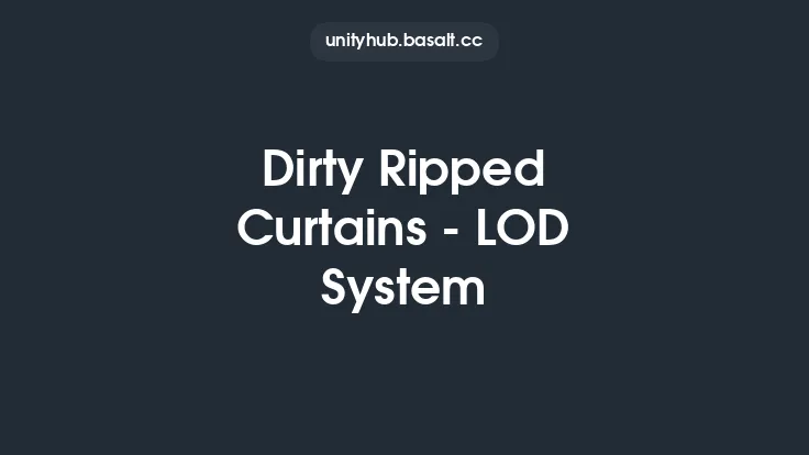 Dirty Ripped Curtains - LOD System Thumbnail