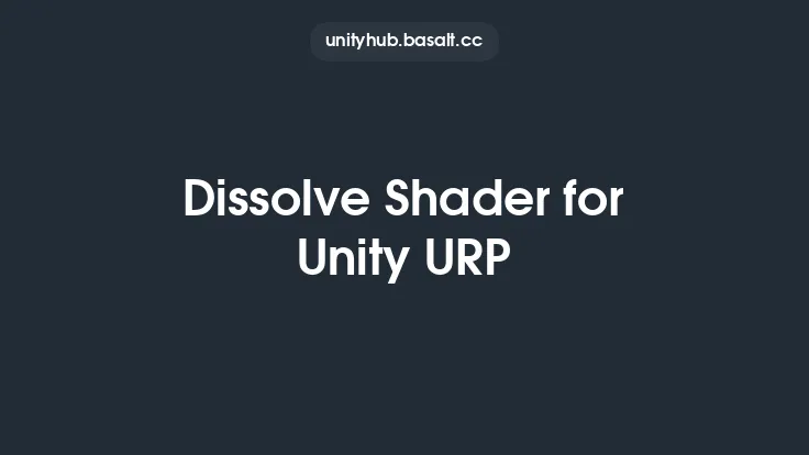 Dissolve Shader for Unity URP Thumbnail