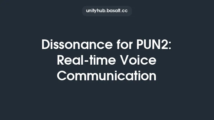 Dissonance for PUN2: Real-time Voice Communication Thumbnail