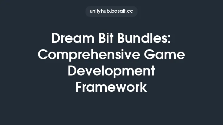 Dream Bit Bundles: Comprehensive Game Development Framework Thumbnail