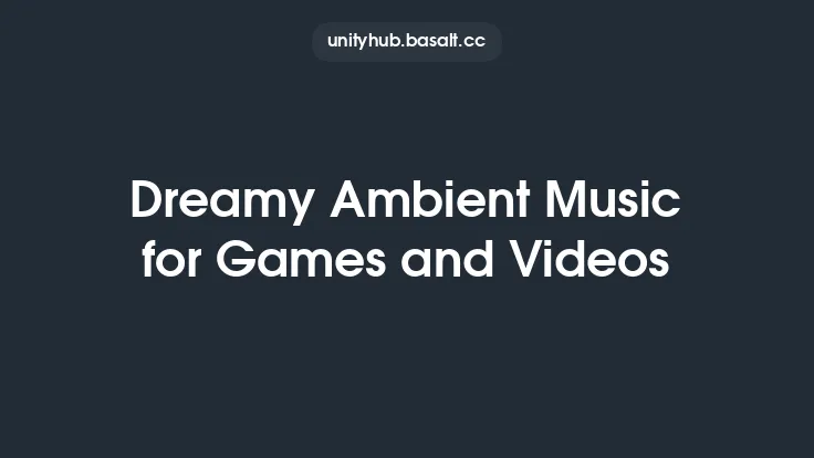 Dreamy Ambient Music for Games and Videos Thumbnail