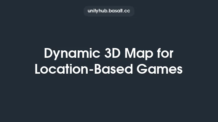 Dynamic 3D Map for Location-Based Games Thumbnail