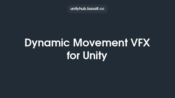 Dynamic Movement VFX for Unity Thumbnail
