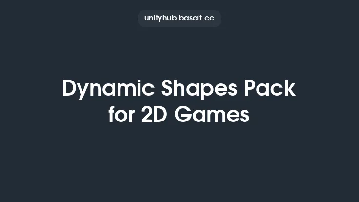 Dynamic Shapes Pack for 2D Games Thumbnail