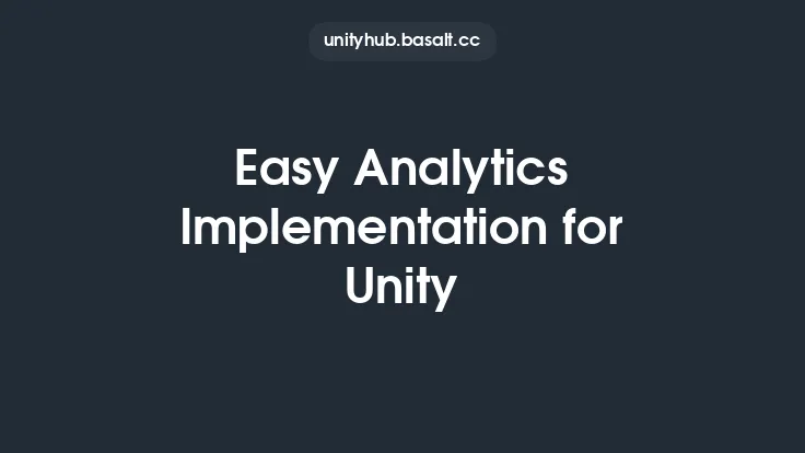 Easy Analytics Implementation for Unity Thumbnail