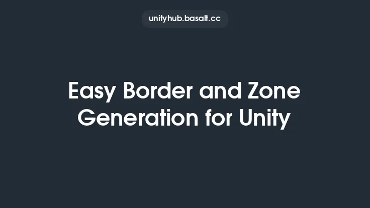 Easy Border and Zone Generation for Unity Thumbnail