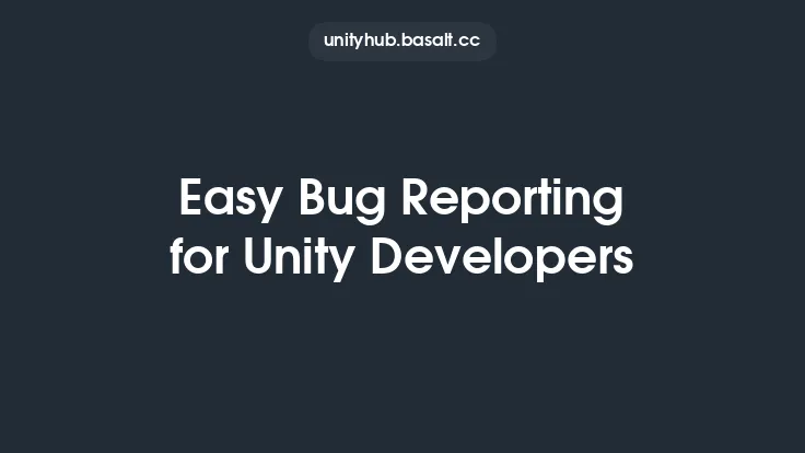 Easy Bug Reporting for Unity Developers Thumbnail