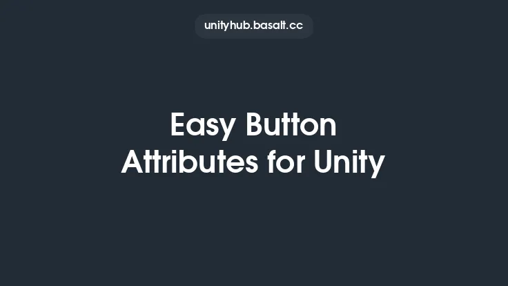 Easy Button Attributes for Unity Thumbnail