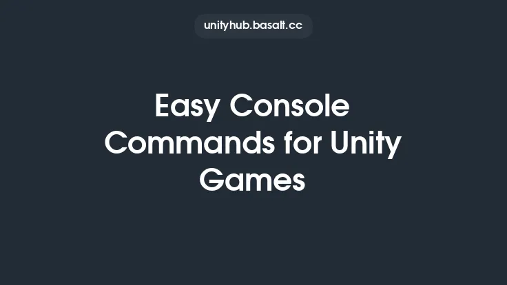Easy Console Commands for Unity Games Thumbnail