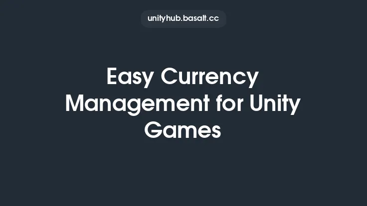 Easy Currency Management for Unity Games Thumbnail