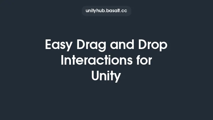 Easy Drag and Drop Interactions for Unity Thumbnail