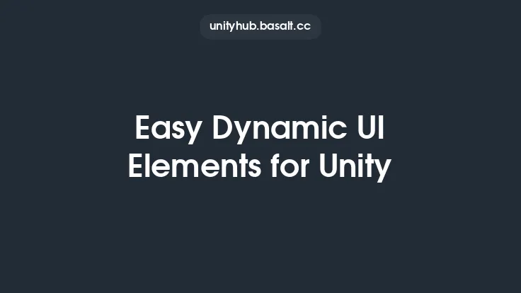 Easy Dynamic UI Elements for Unity Thumbnail