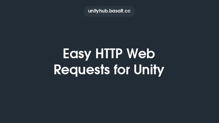 Easy HTTP Web Requests for Unity Thumbnail