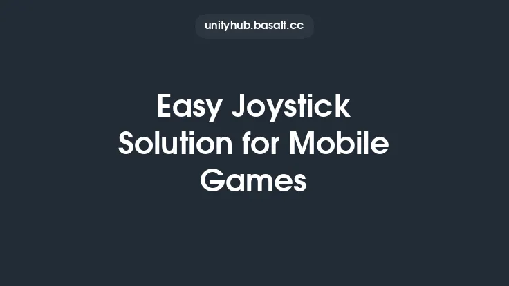 Easy Joystick Solution for Mobile Games Thumbnail