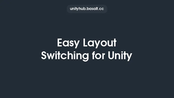 Easy Layout Switching for Unity Thumbnail