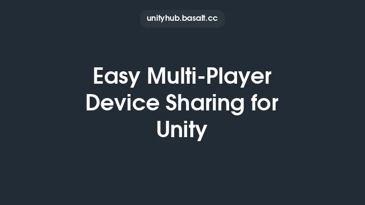 Easy Multi-Player Device Sharing for Unity Thumbnail