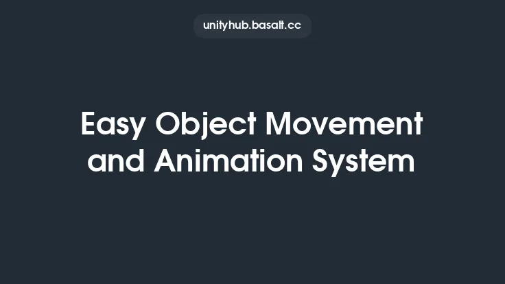 Easy Object Movement and Animation System Thumbnail
