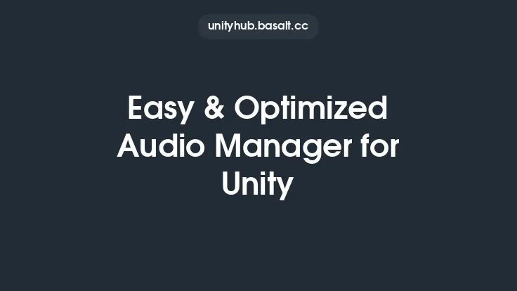 Easy & Optimized Audio Manager for Unity Thumbnail