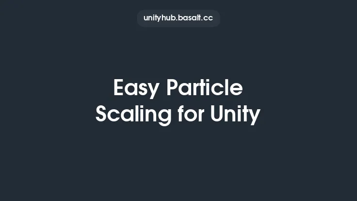 Easy Particle Scaling for Unity Thumbnail
