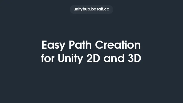 Easy Path Creation for Unity 2D and 3D Thumbnail