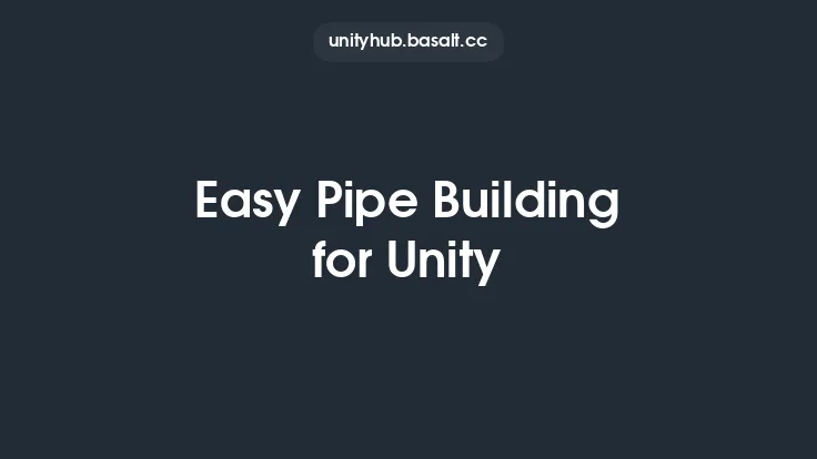 Easy Pipe Building for Unity Thumbnail
