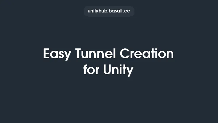 Easy Tunnel Creation for Unity Thumbnail