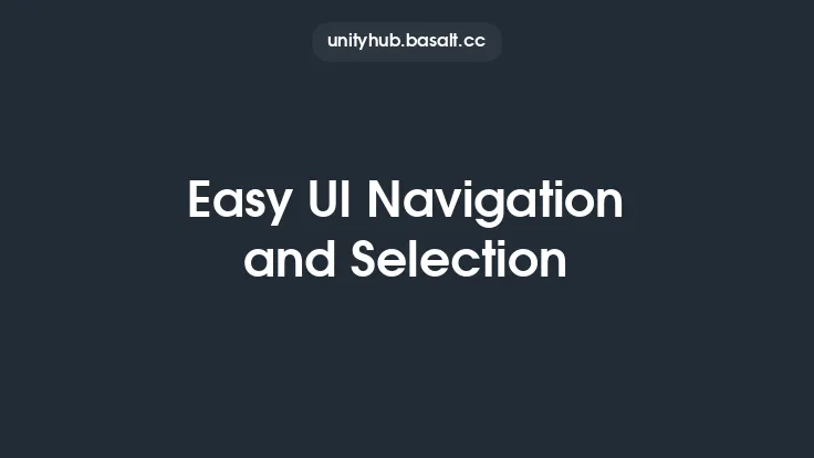 Easy UI Navigation and Selection Thumbnail