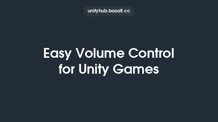 Easy Volume Control for Unity Games Thumbnail
