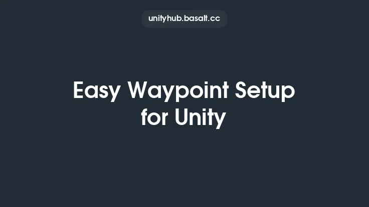 Easy Waypoint Setup for Unity Thumbnail