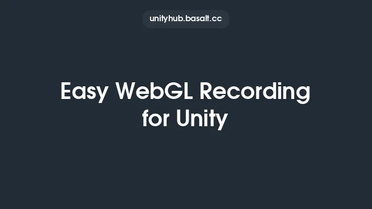 Easy WebGL Recording for Unity Thumbnail