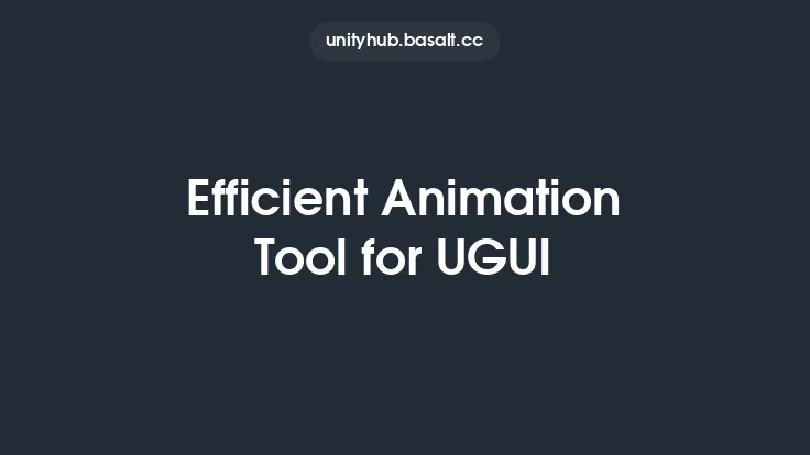 Efficient Animation Tool for UGUI Thumbnail
