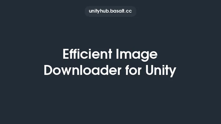 Efficient Image Downloader for Unity Thumbnail