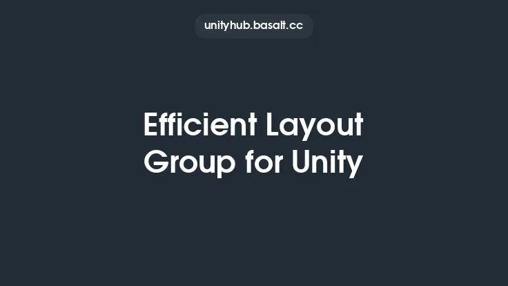 Efficient Layout Group for Unity Thumbnail
