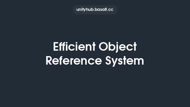 Efficient Object Reference System Thumbnail