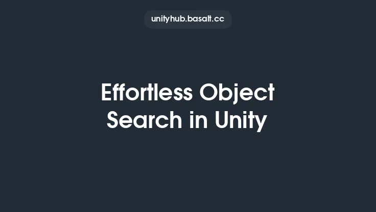 Effortless Object Search in Unity Thumbnail
