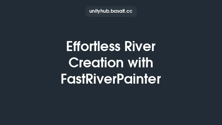Effortless River Creation with FastRiverPainter Thumbnail