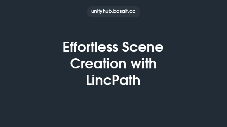 Effortless Scene Creation with LincPath Thumbnail
