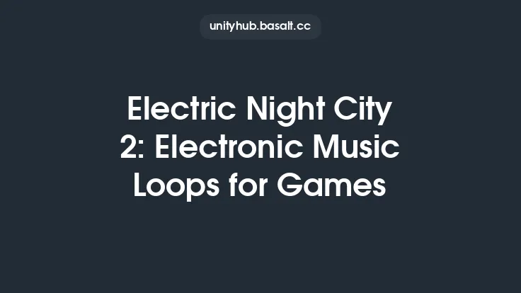 Electric Night City 2: Electronic Music Loops for Games Thumbnail